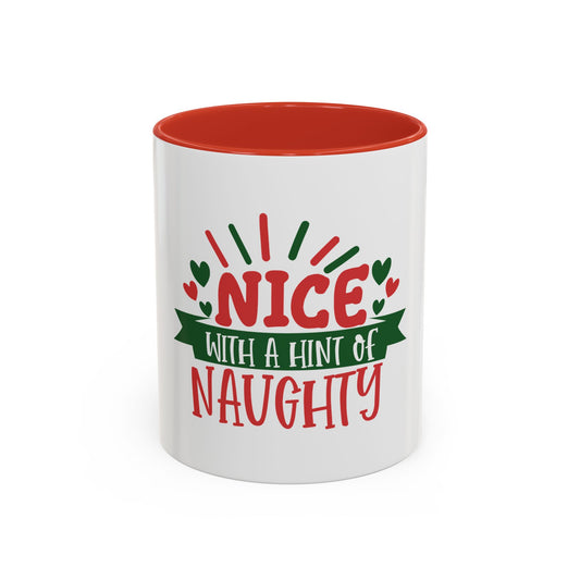 Copy of Nice but Naughty Accent Coffee Mug, 11oz